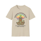 Seeking Inner Peace But Mostly Thinking About The Ball T-Shirt