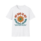 My Dog Is My Spritual Advisor He Specializes In Belly Rubs & Soul Healing T-Shirt