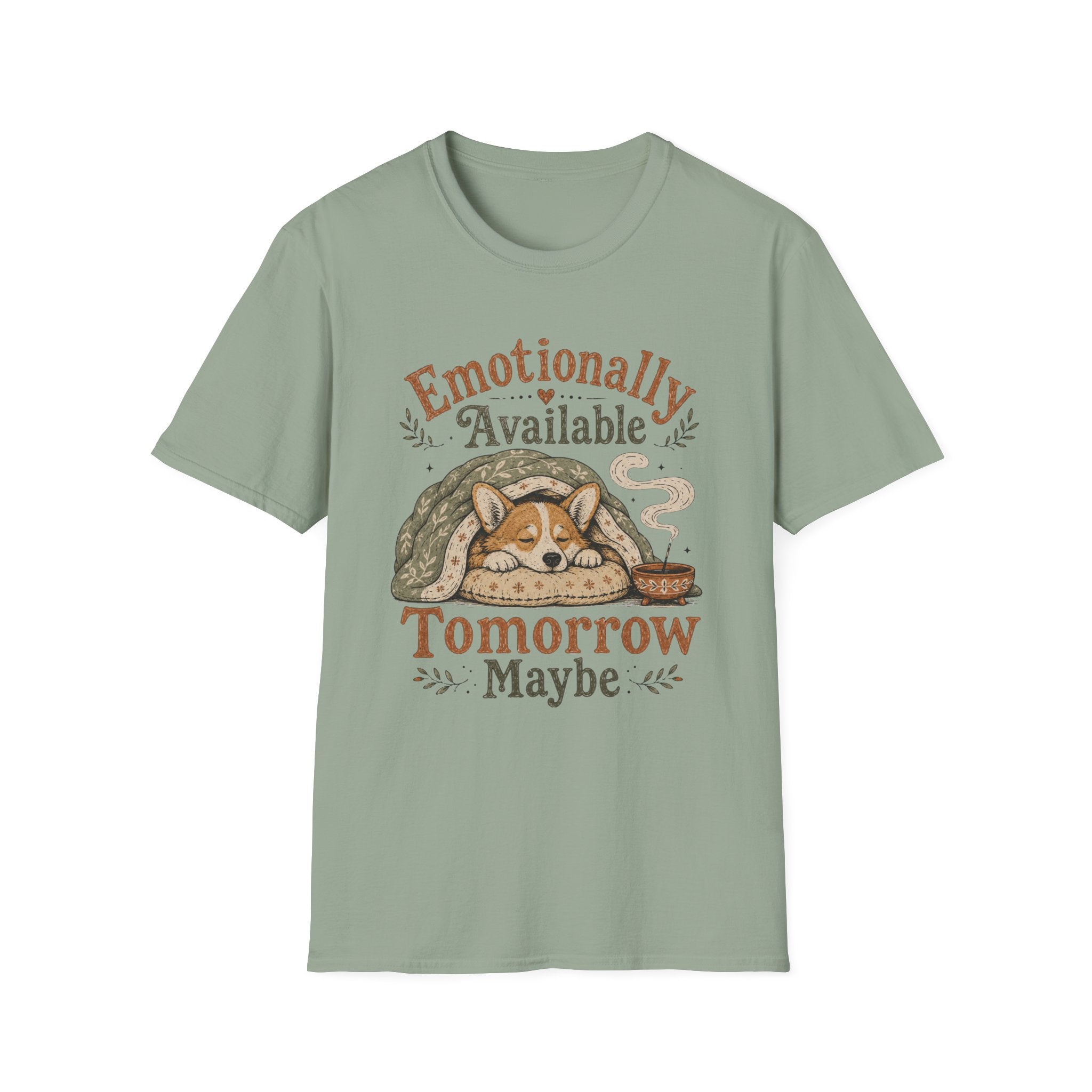 Emotionally Available Tomorrow Maybe T-Shirt