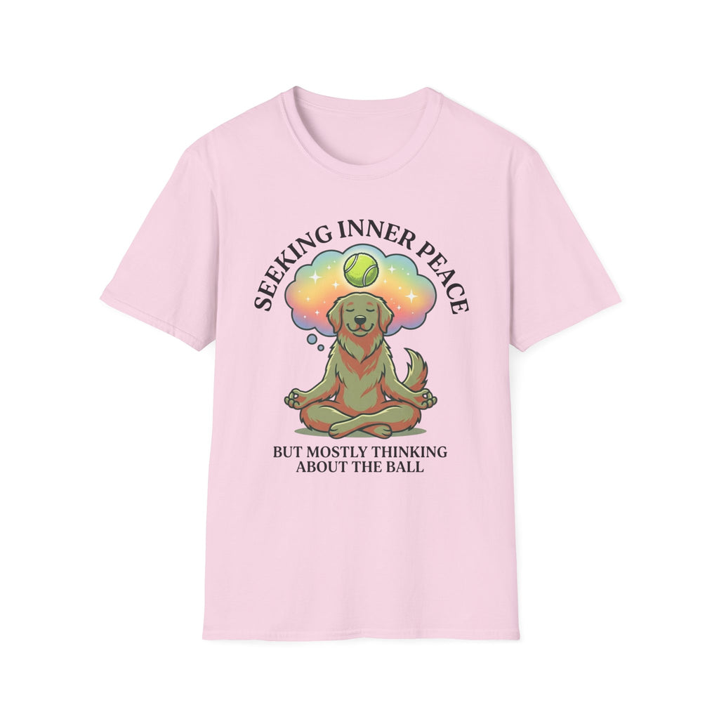 Seeking Inner Peace But Mostly Thinking About The Ball T-Shirt