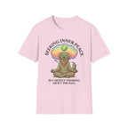 Seeking Inner Peace But Mostly Thinking About The Ball T-Shirt