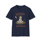 Spiritually Centered Easily Distracted T-Shirt
