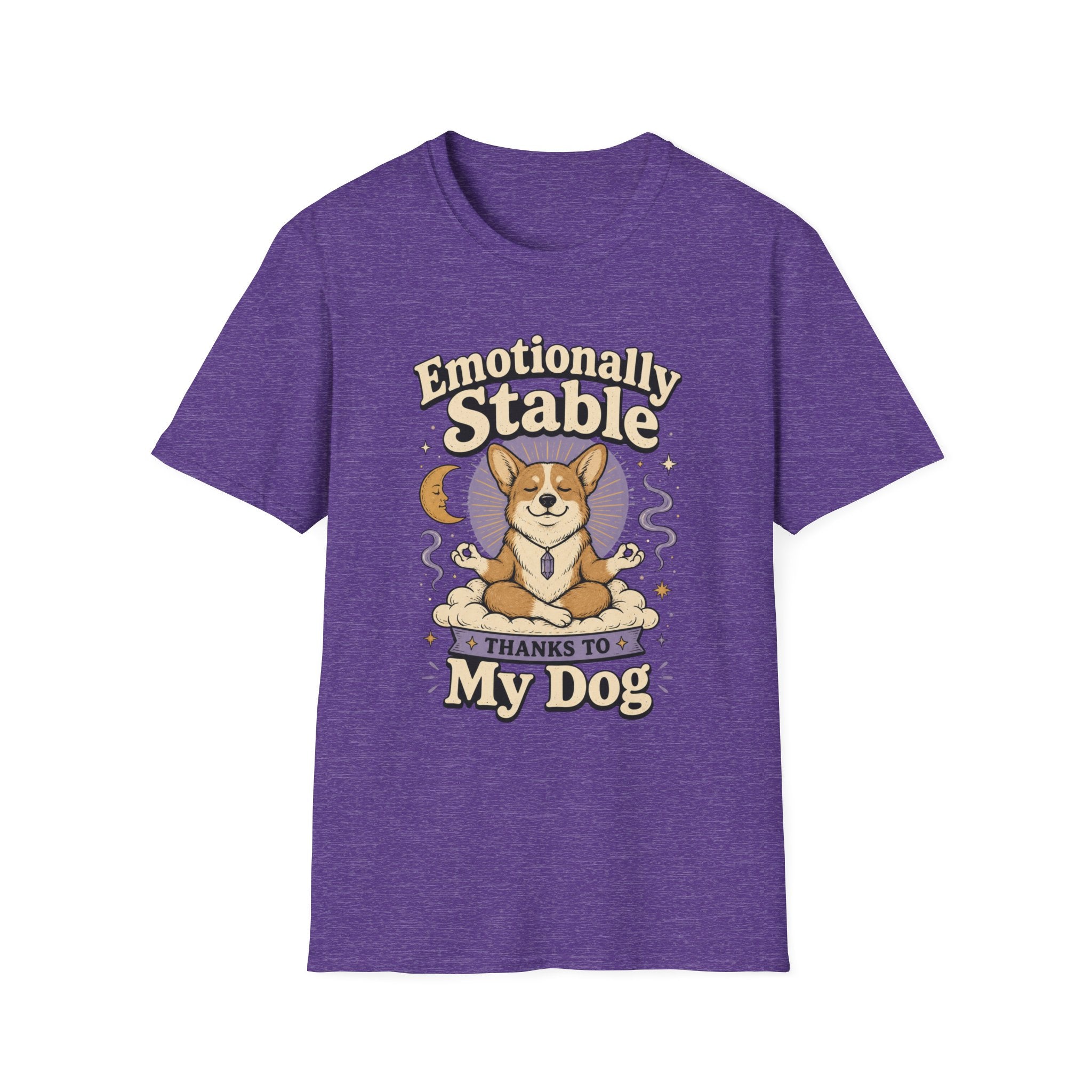 Emotionally Stable Thanks To My Dog T-Shirt