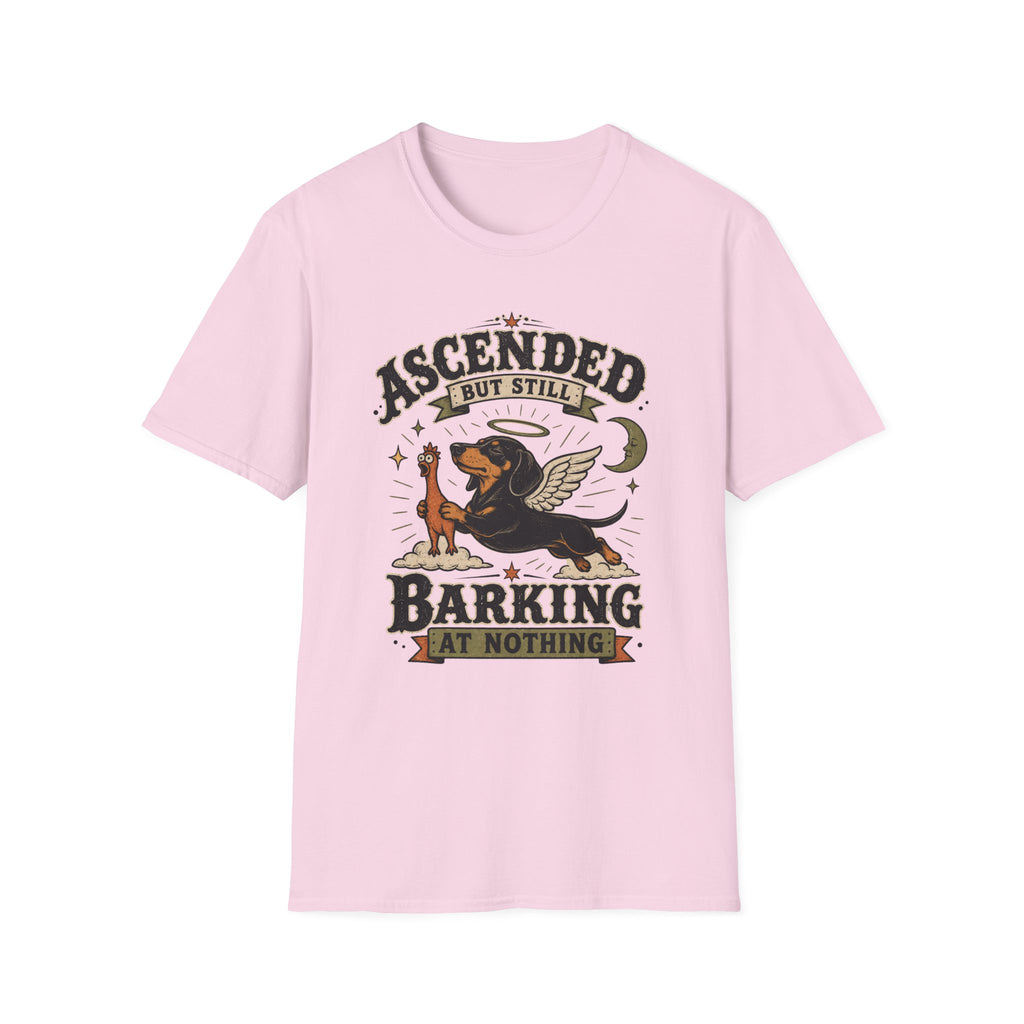 Ascended But Still Barking At Nothing T-Shirt