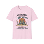 Currently Aligning Chakras & Ignoring Responsibilities T-Shirt