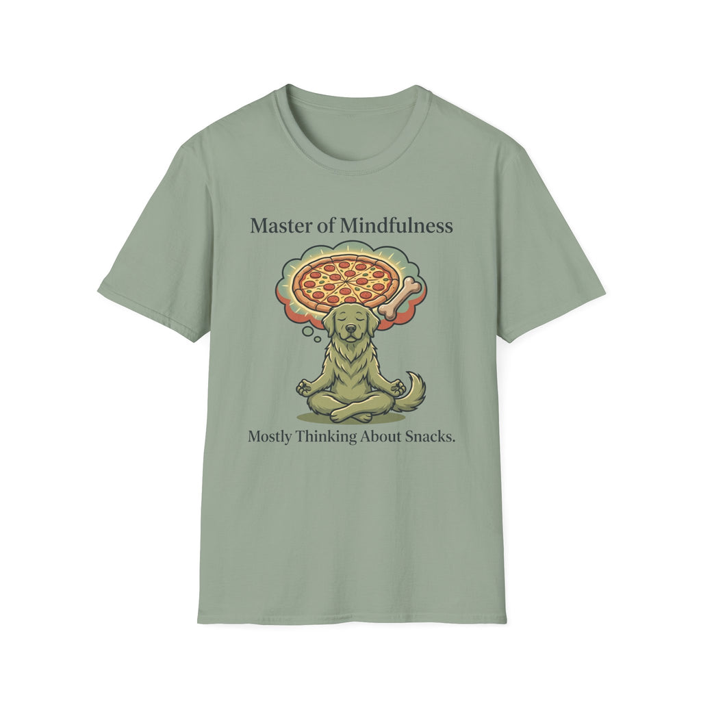 Master Of Mindfulness Mostly Thinking About Snacks T-Shirt