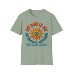 My Dog Is My Spritual Advisor He Specializes In Belly Rubs & Soul Healing T-Shirt