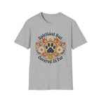 Spiritual But Covered In Fur T-Shirt