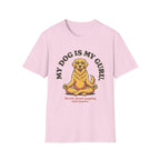 My Dog Is My Guru Mostly About Napping And Snacks T-Shirt