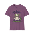 My Dog Is My Therapist And He Accepts Treats As Payment T-Shirt