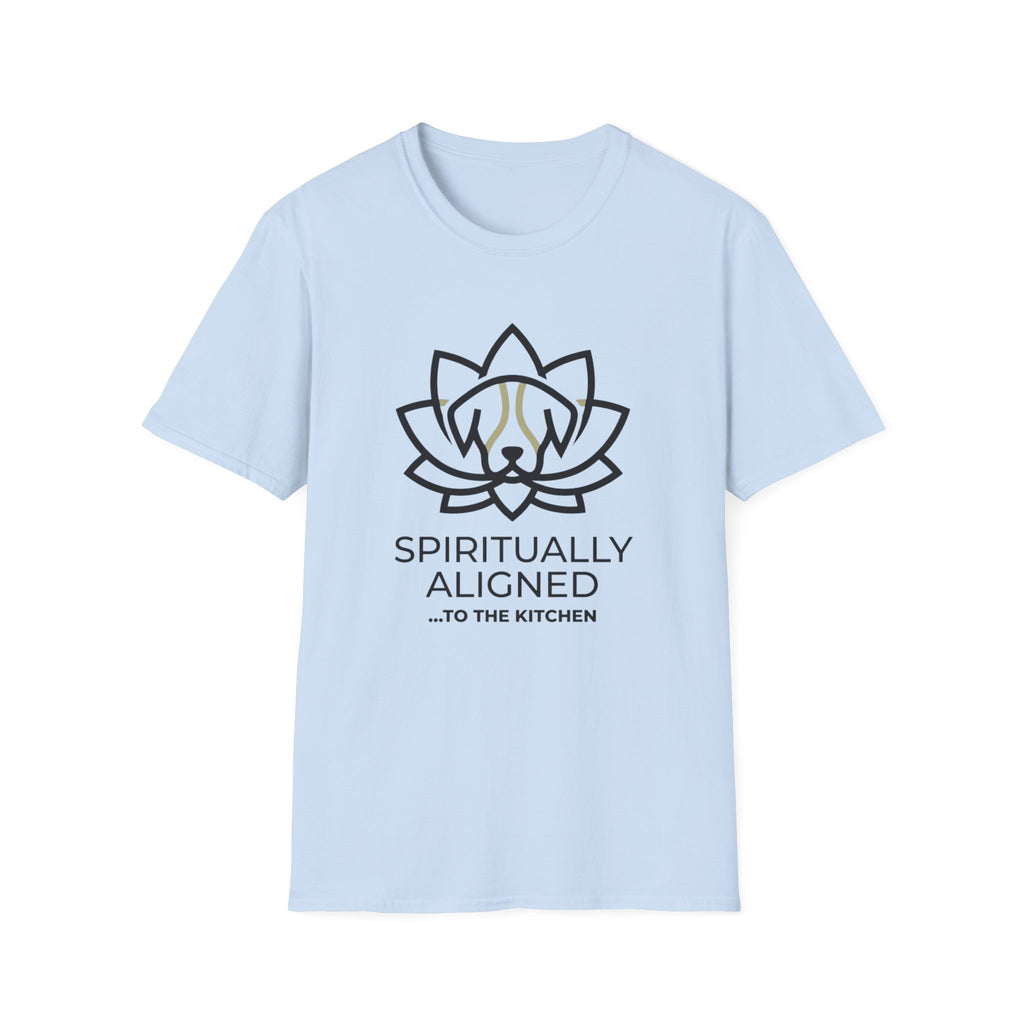 Spriritually Aligned To The Kitchen T-Shirt