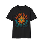 My Dog Is My Spritual Advisor He Specializes In Belly Rubs & Soul Healing T-Shirt