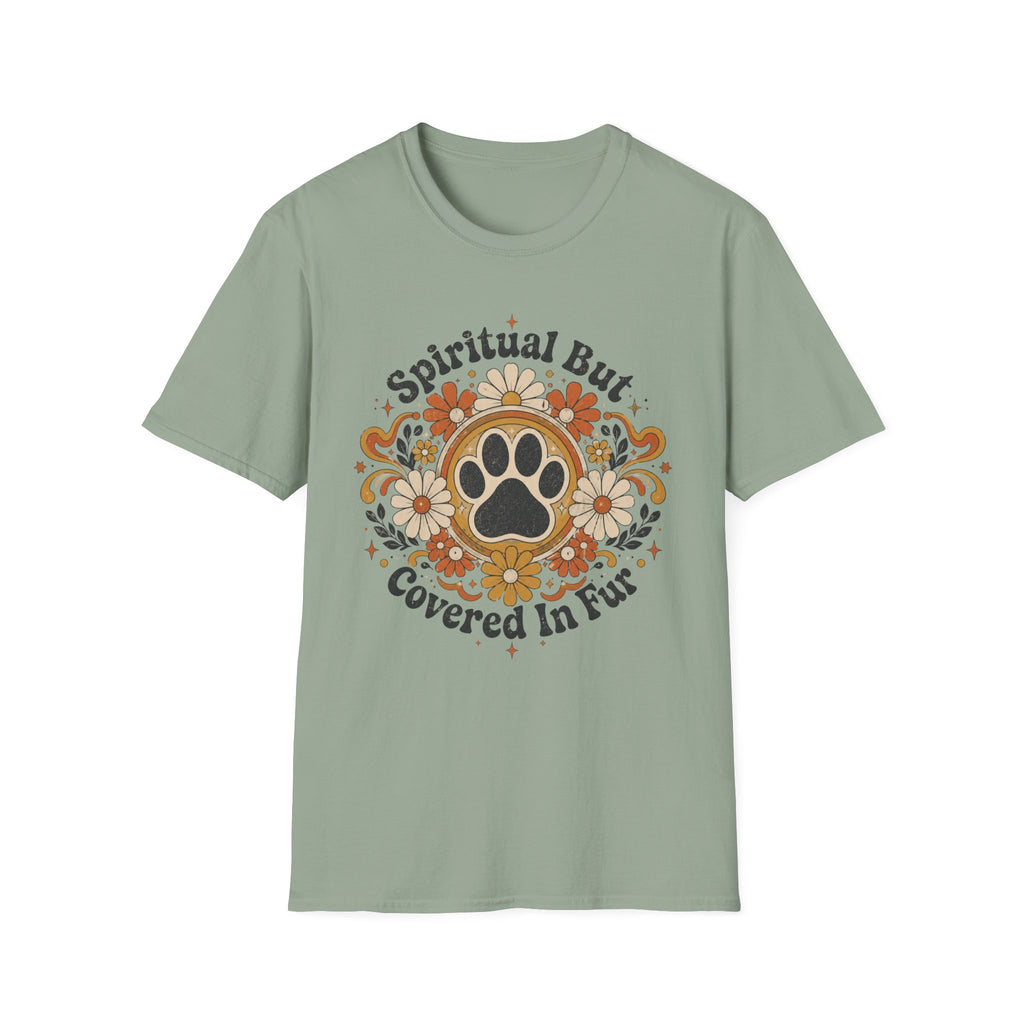 Spiritual But Covered In Fur T-Shirt