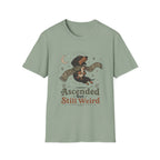 Ascended But Still Weird T-Shirt