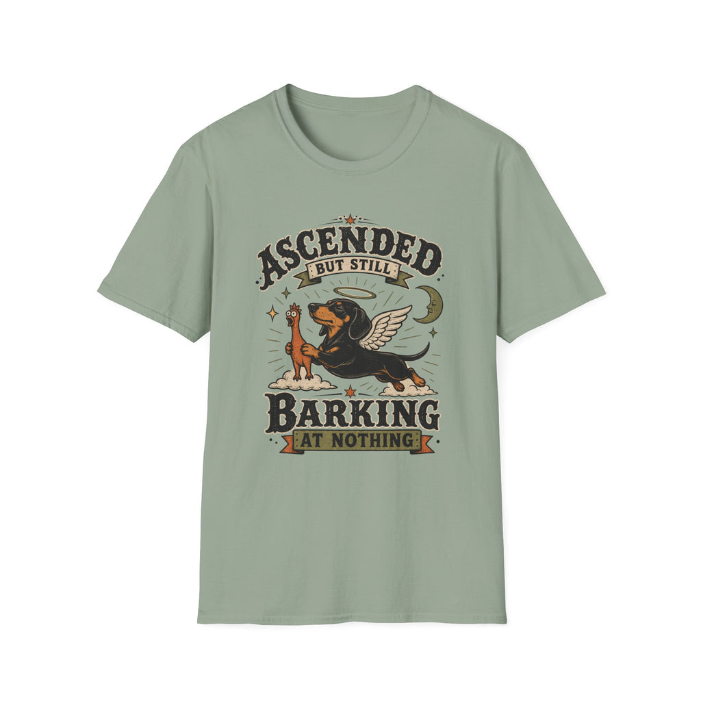 Ascended But Still Barking At Nothing T-Shirt