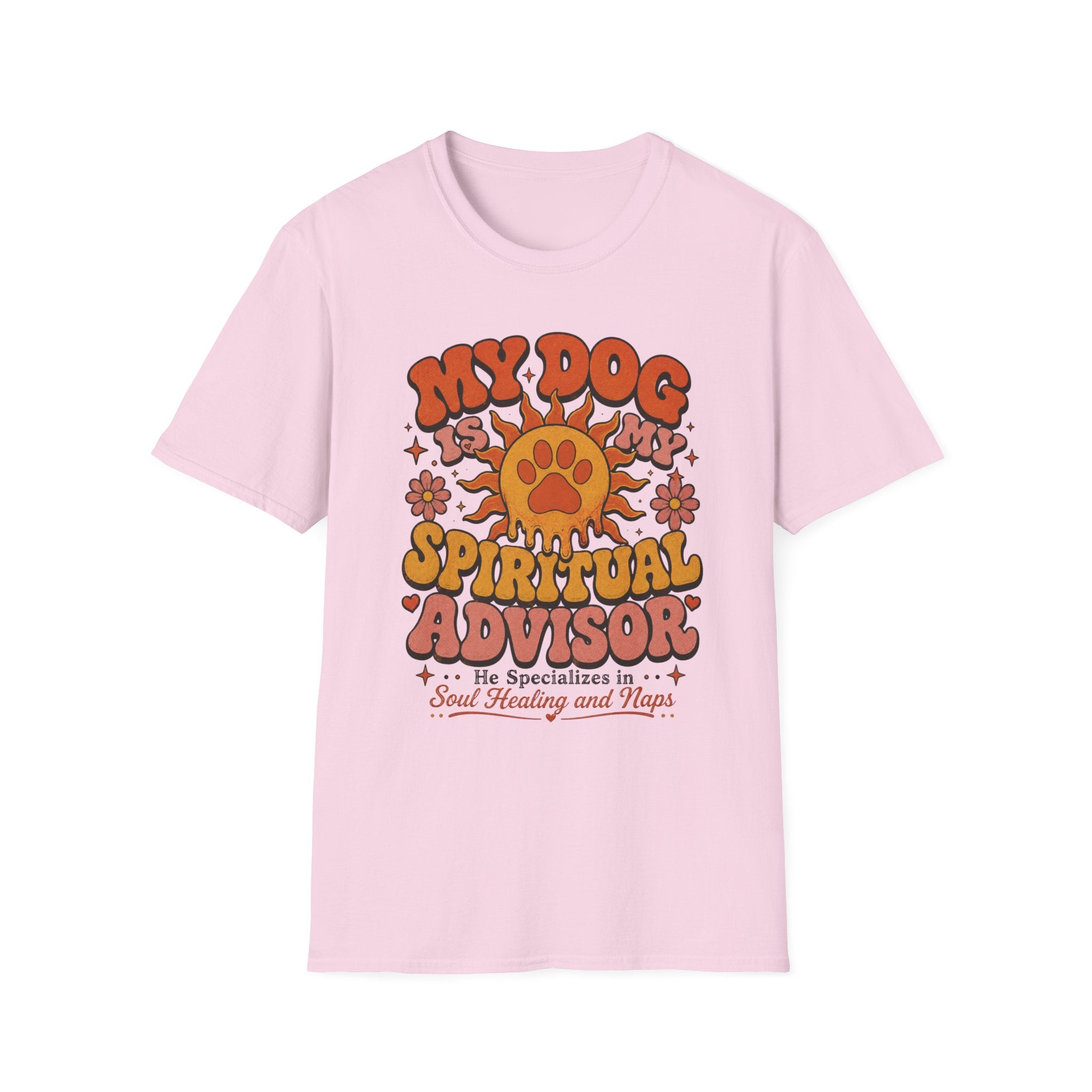 My Dog Is My Spriitual Advisor He Specializes In Soul Healing And Naps T-Shirt