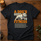 Dog's Guide To Fitness T-Shirt