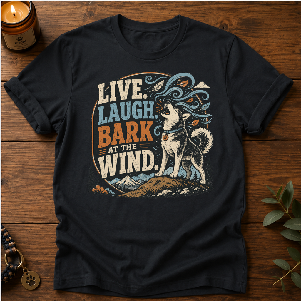 Live Laugh Bark T-Shirt