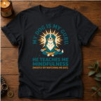 My Guru Watching Me Eat T-Shirt