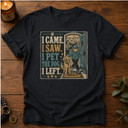 I Came I Saw T-Shirt
