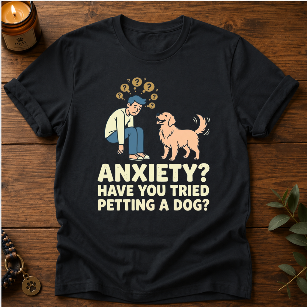 Anxiety Petting Dog T-Shirt
