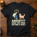 Anxiety Petting Dog T-Shirt