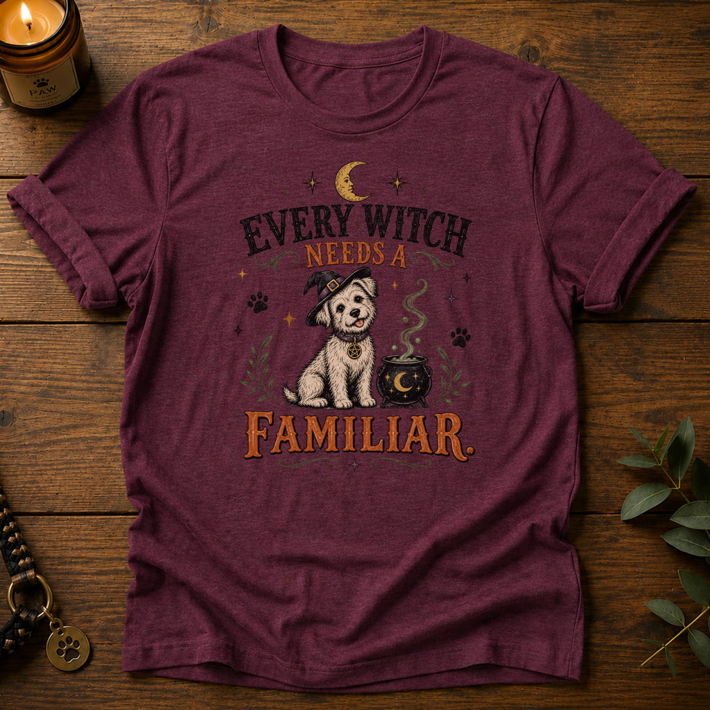 Witch Needs Familiar T-Shirt