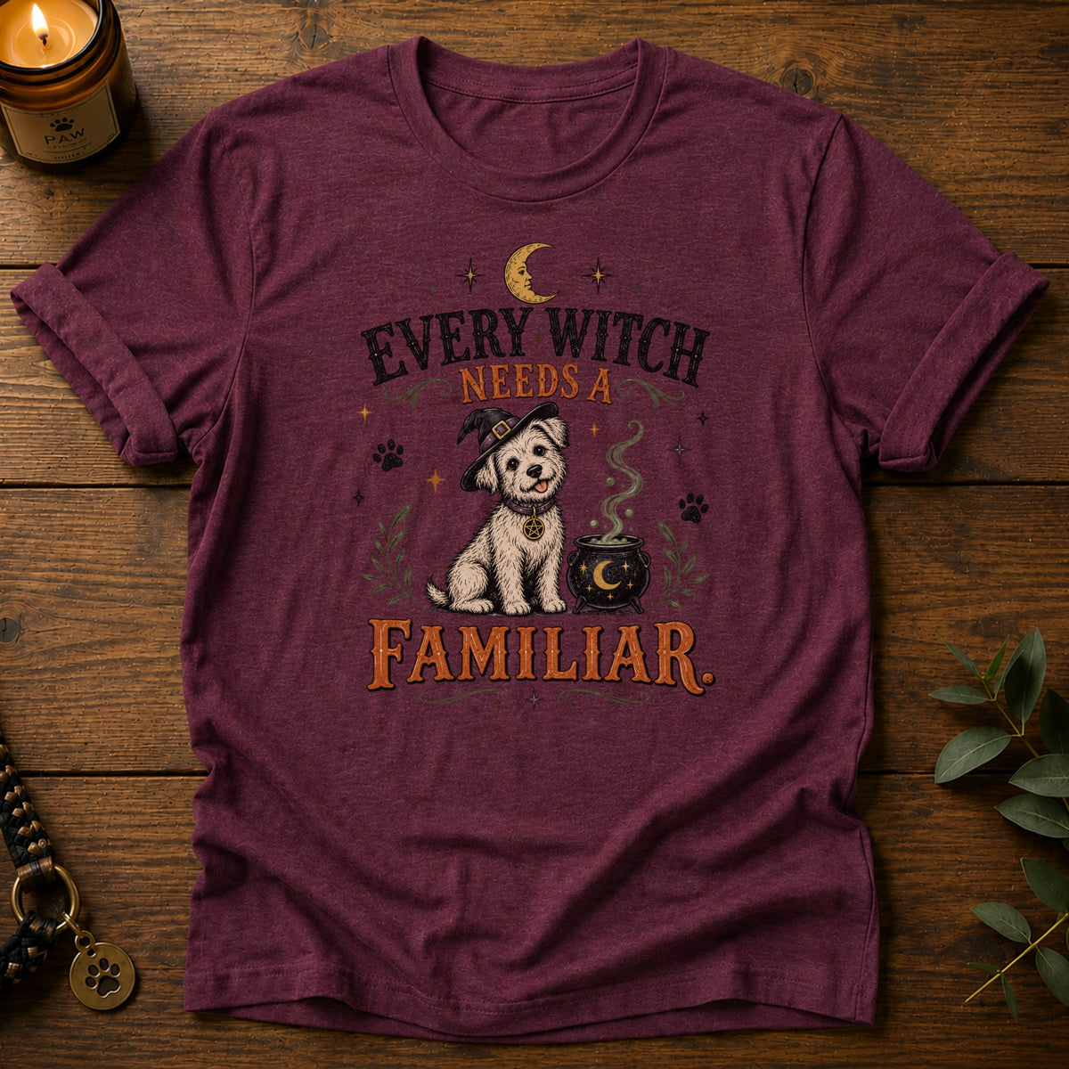 Witch Needs Familiar T-Shirt