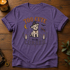 Too Cute T-Shirt