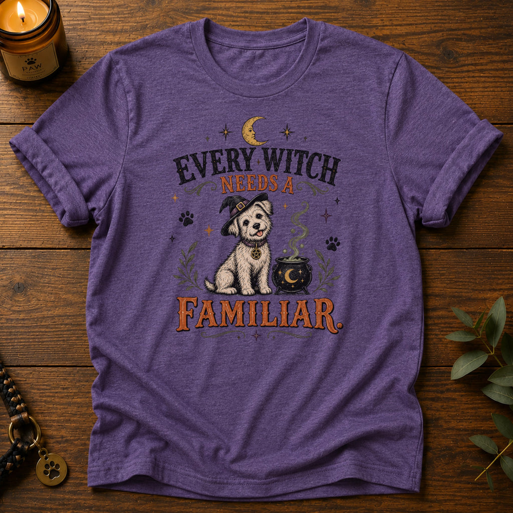 Witch Needs Familiar T-Shirt