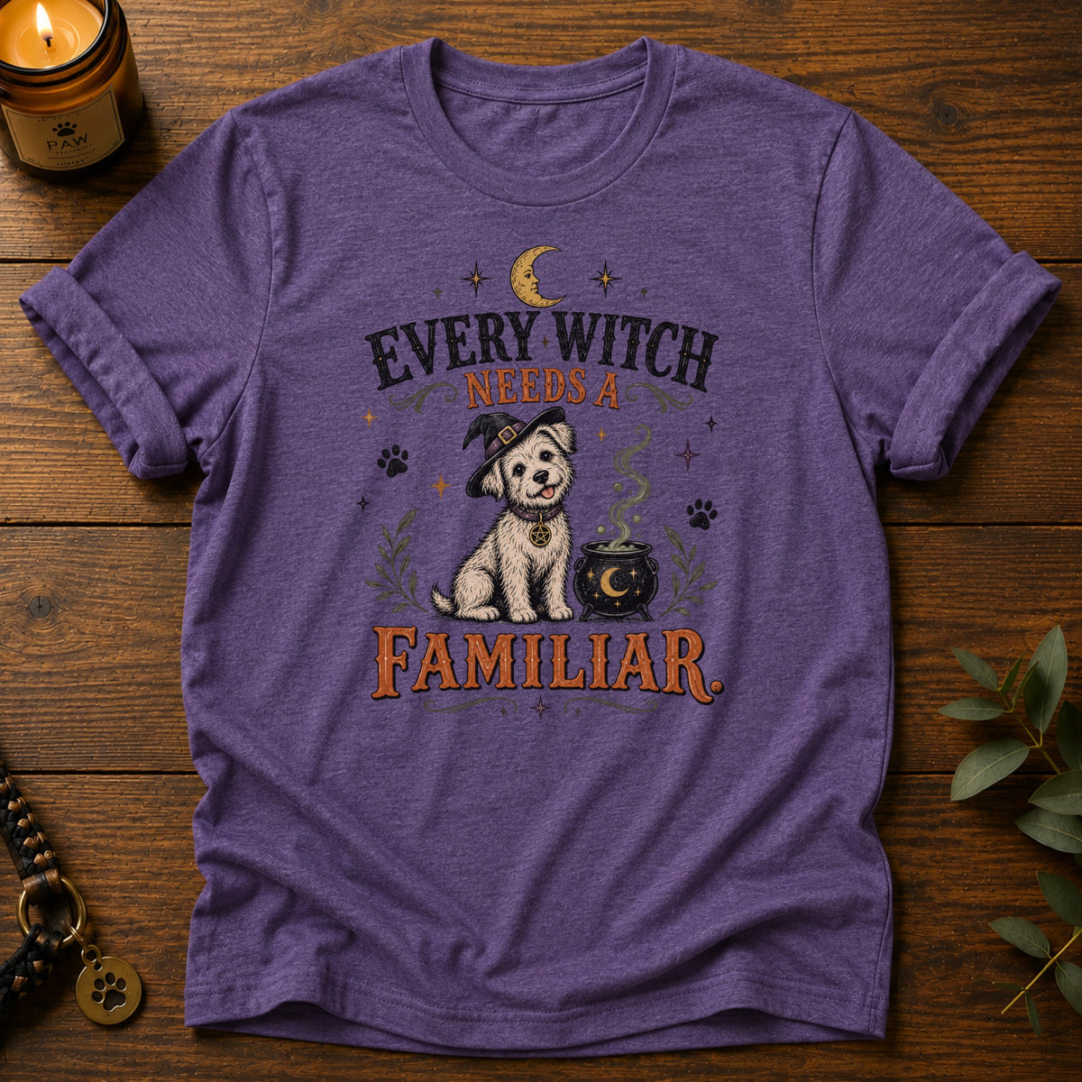 Witch Needs Familiar T-Shirt