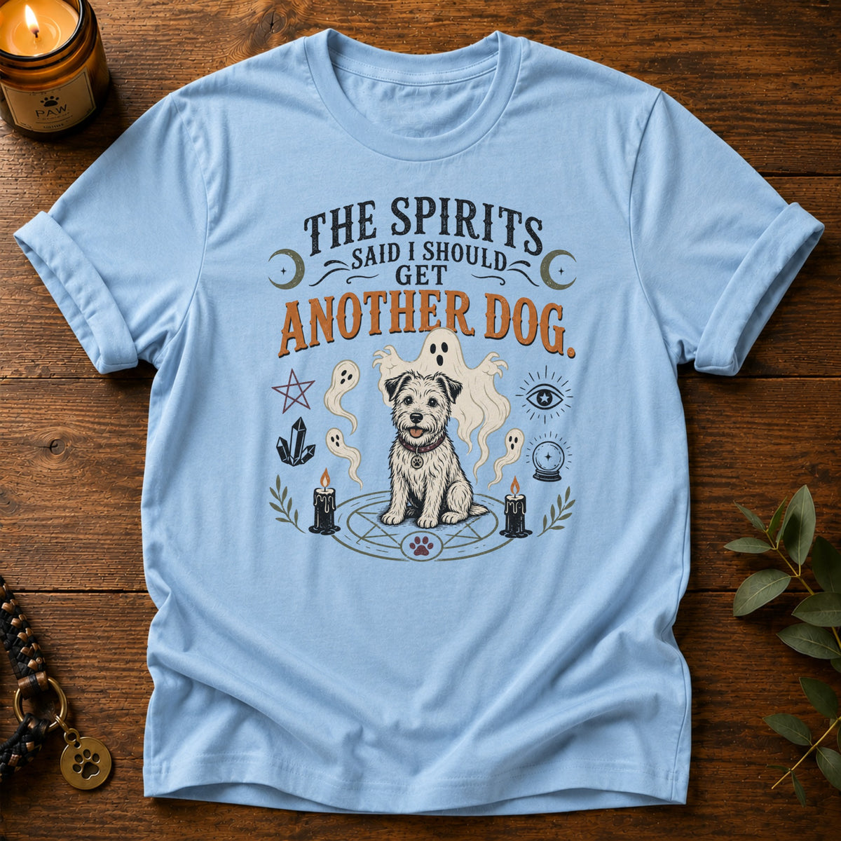 The Spirits Said T-Shirt