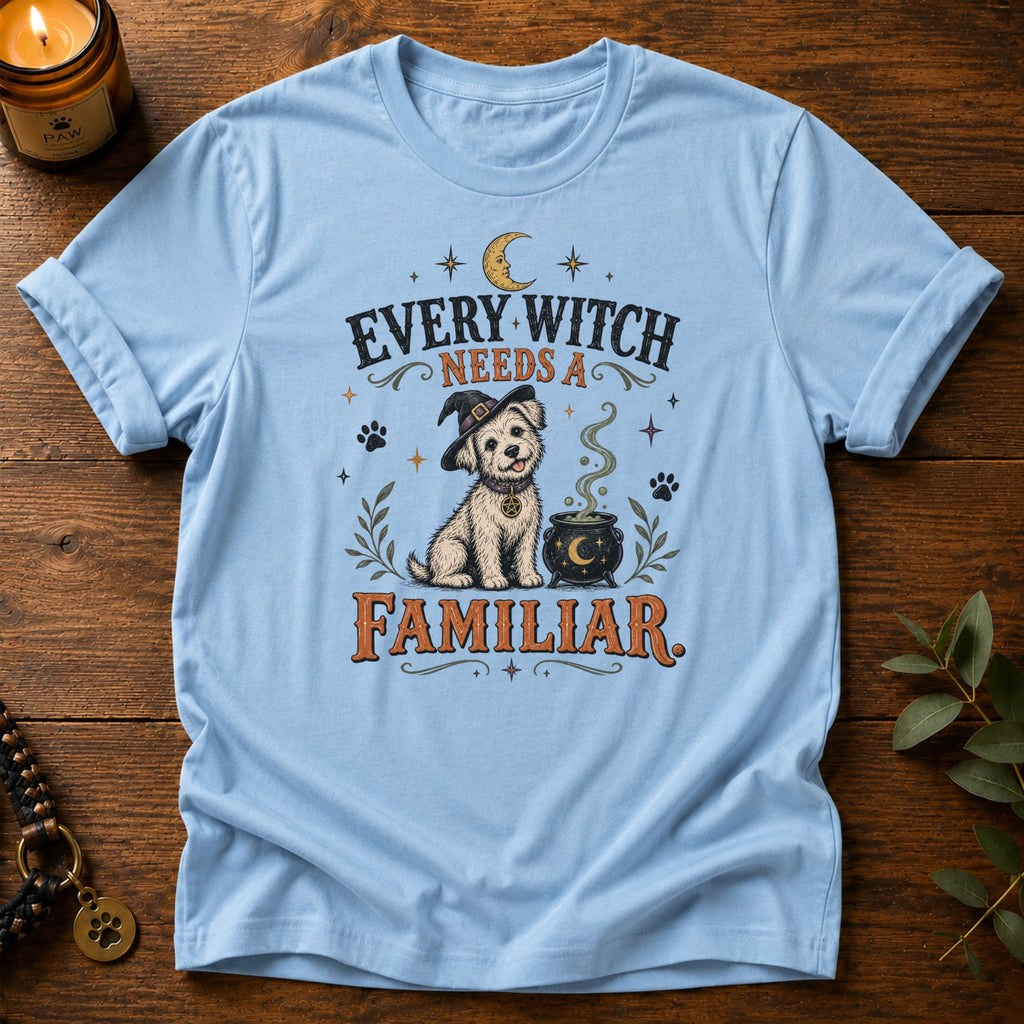 Witch Needs Familiar T-Shirt