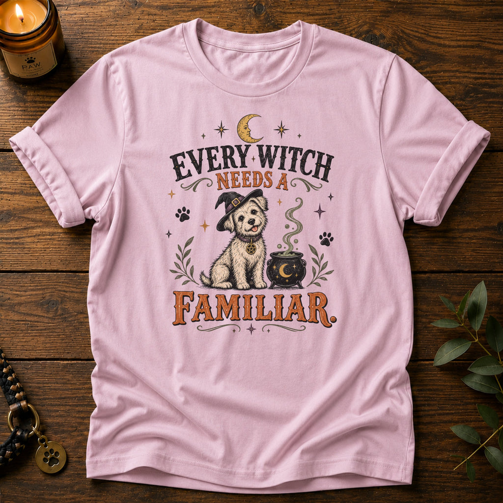 Witch Needs Familiar T-Shirt