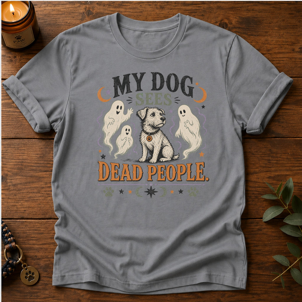Dog Sees Dead People T-Shirt