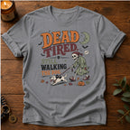 Dead Tired T-Shirt
