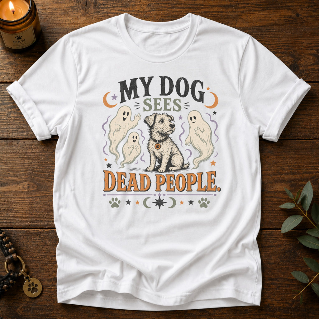 Dog Sees Dead People T-Shirt