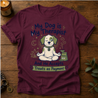 My Dog Is My Therapist T-Shirt