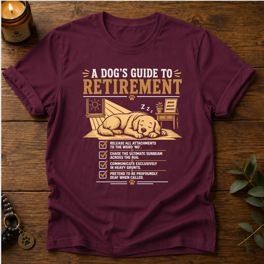 Dog's Guide To Retirement T-Shirt