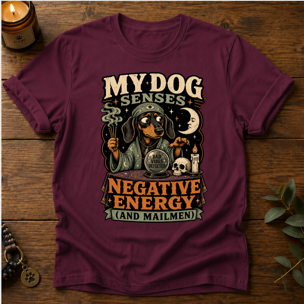 My Dog Senses T-Shirt