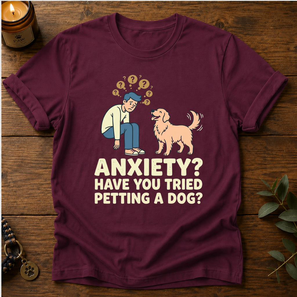 Anxiety Petting Dog T-Shirt