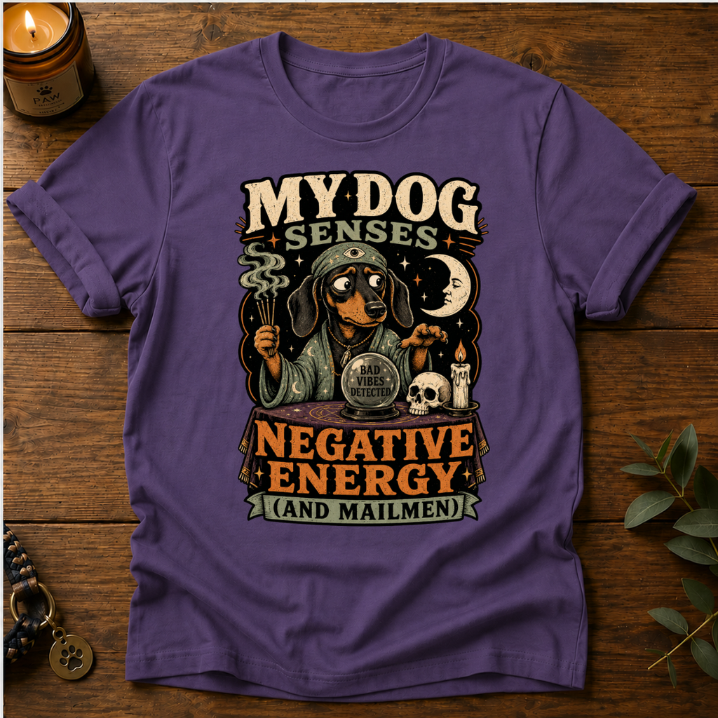 My Dog Senses T-Shirt