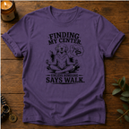 Finding My Center T-Shirt