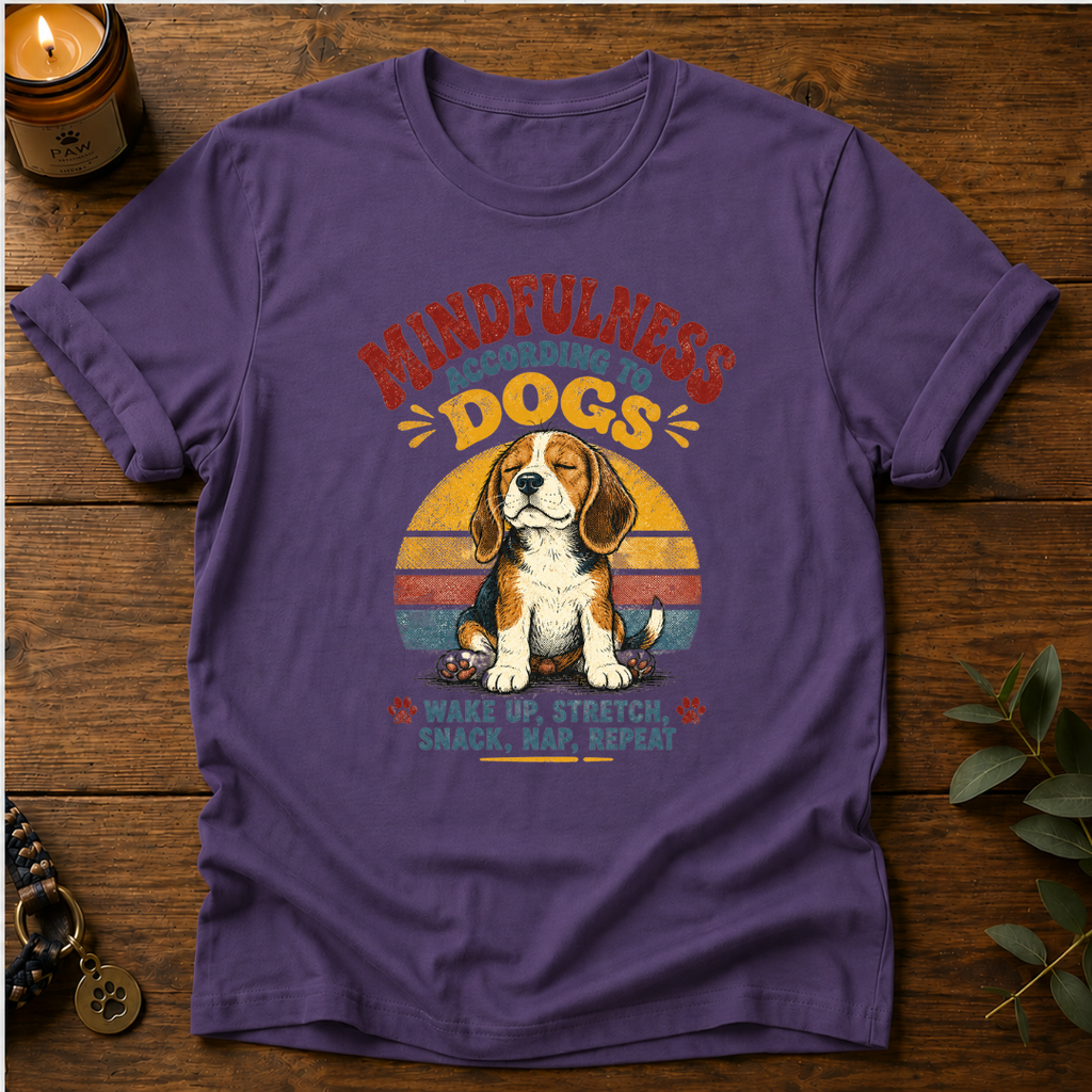 Mindfulness According To Dogs T-Shirt