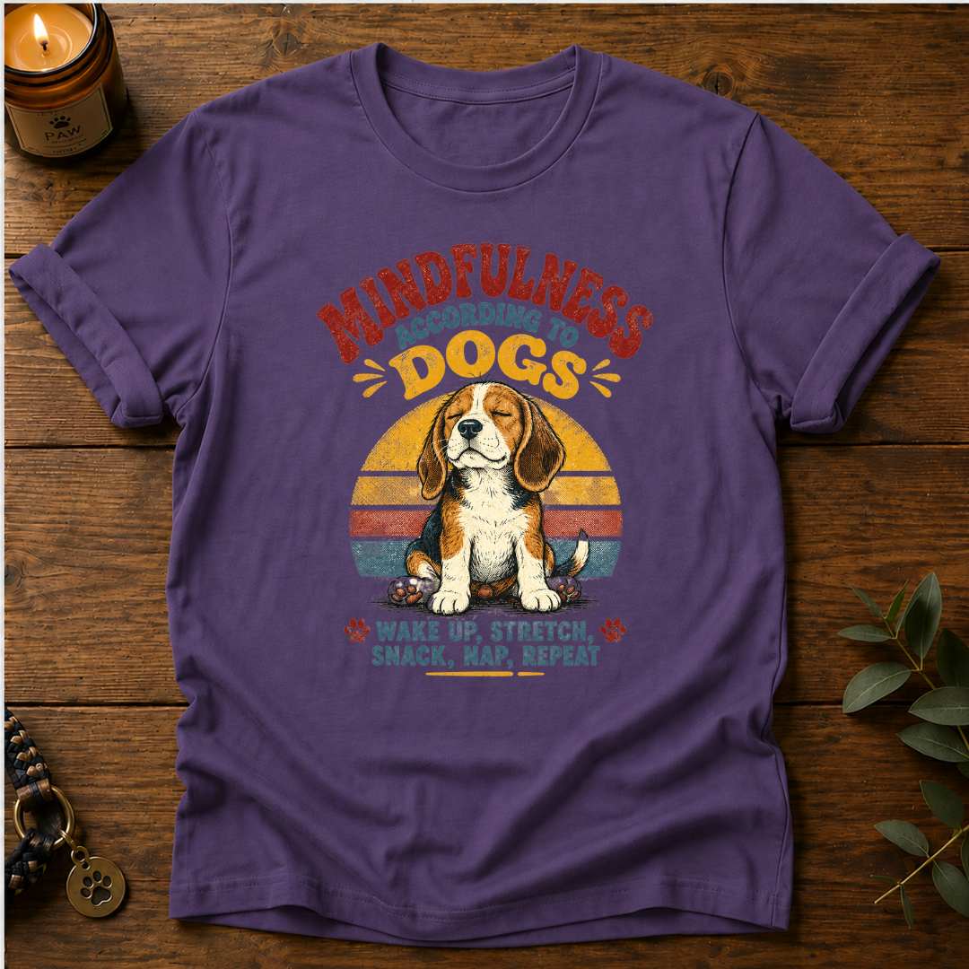 Mindfulness According To Dogs T-Shirt