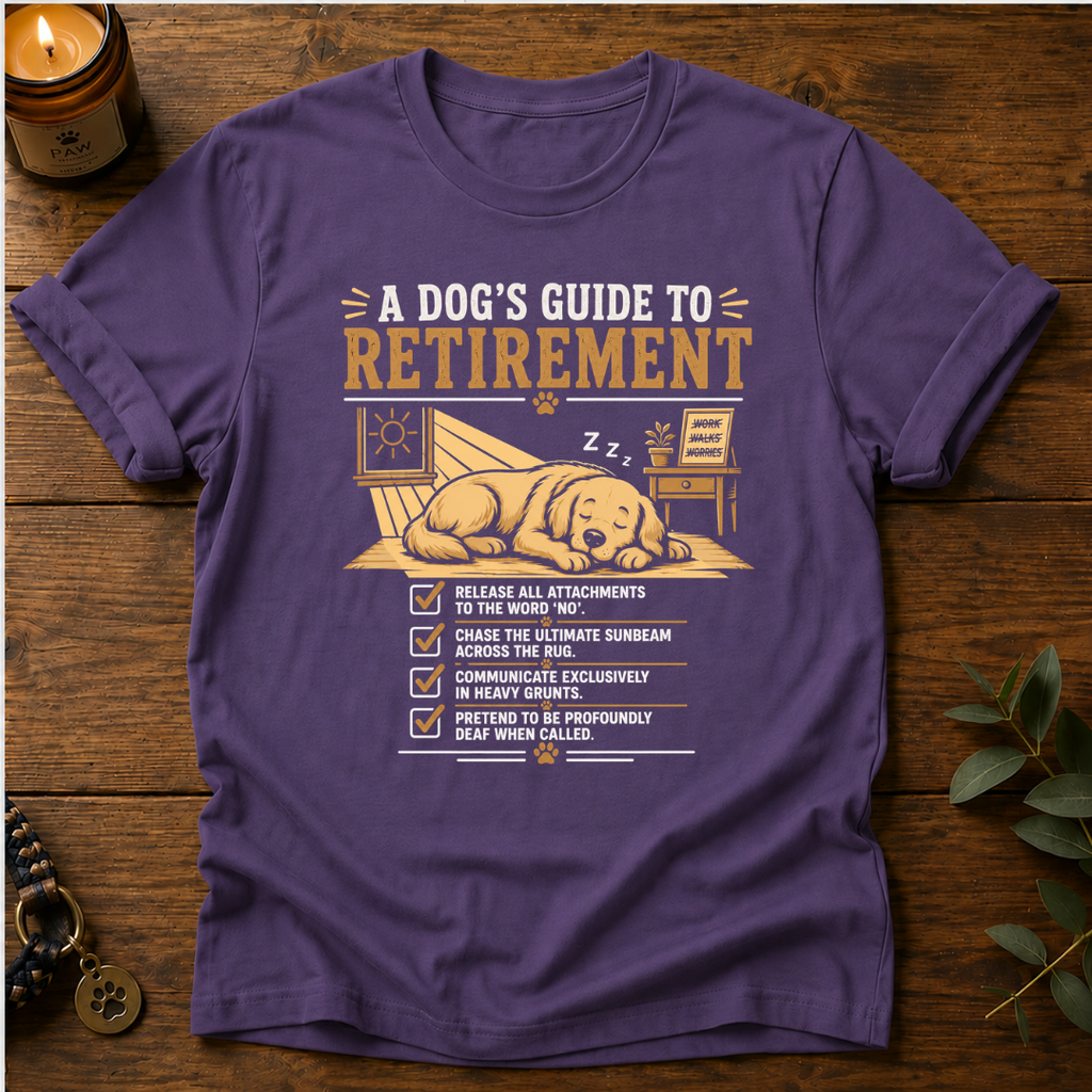 Dog's Guide To Retirement T-Shirt