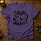 Dogs: Proof T-Shirt