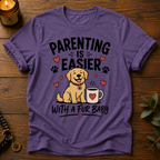 Parenting Is Easier T-Shirt