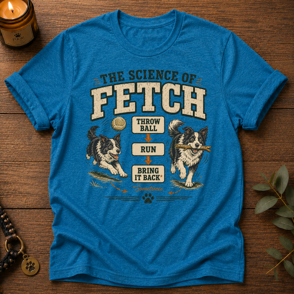 Science Of Fetch T-Shirt