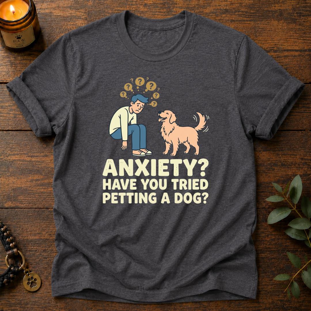 Anxiety Petting Dog T-Shirt